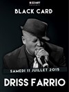 Black card Feat Dris Farrio - Le Bizz'art Club