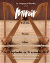 Miroir - Théâtre La Croisée des Chemins - Salle Paris-Belleville