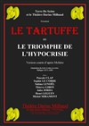 Le Tartuffe ou le triomphe de l'hypocrisie - Théâtre Darius Milhaud