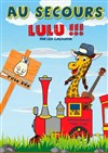 Au secours Lulu - Théâtre Divadlo
