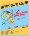 Henry-David Cohen dans Le tour du monde en 180 vannes - La Comédie de Limoges