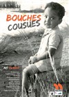 Bouches cousues - Acte 2 Théâtre
