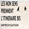 Les Non Sens prennent l'itinéraire bis - Maison de Mai