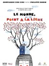 Le Monde, Point à la Ligne - Salle Raimu