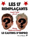 Les 17 de l'impro : Les 17 remplaçants - Théâtre de l'Echange
