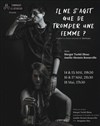 Il ne s'agit que de tromper une femme ? - Théo Théâtre - Salle Théo