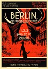 Berlin, ton danseur est la mort - Art Studio Théâtre