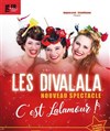 Les Divalala : C'est Lalamour ! - Palais des Glaces - Grande salle