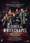 Le Cercle de Whitechapel - Théâtre Armande Béjart