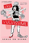 Stéphanie Agrain dans C'est vulvissime - Comédie de la Roseraie