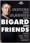 Jean Marie Bigard & Friends - Chapiteau du Pôle 