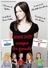 Anaïs Petit dans Anaïs Petit croque les Grands - La Grande Comédie - Salle 2