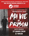 Ma vie en prison - Comédie de Paris
