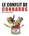 Le conflit de connards - Théâtre des Chartrons
