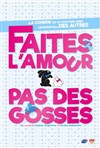 Faites l'amour pas des gosses - Paradise République