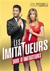 Emma Gattuso et Thibaud Choplin dans Les ImitaTueurs - We welcome 