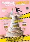 Mariage, embrouilles et amuse-gueules - Théâtre Le Colbert