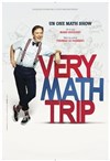 Manu Houdart dans Very Math Trip - Théâtre à l'Ouest
