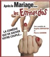 Après le mariage ... Les emmerdes - Le Zygo Comédie