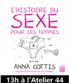 L'histoire du sexe pour les femmes - Théâtre de l'Atelier 44
