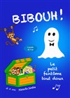 Bibouh ! Le petit fantôme tout doux - Marelle des Teinturiers