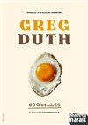Greg Duth dans Coquilles - Théâtre du Marais