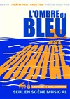 L'ombre du bleu est orange - Théâtre Pixel