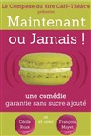 Maintenant ou jamais ! - Cinéma le Méliès