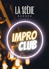 Impro Club - La Scène Barbès