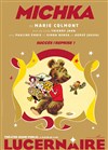 Michka - Théâtre Le Lucernaire