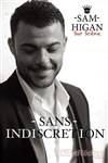 Sam Higan dans Sans indiscrétion - L'Appart Café - Café Théâtre