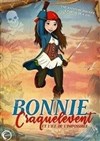 Bonnie Craquelevent et l'île de l'impossible - La Comédie des Suds