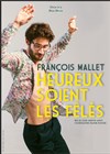 François Mallet dans Heureux soient les fêlés - Théâtre Beaux Arts Tabard