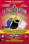 La folle évasion - Gaité Montparnasse