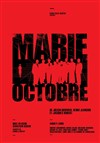 Marie Octobre - Théâtre du Nord-Ouest