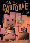 Ça cartonne - Théâtre Traversière