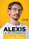 Alexis Le Rossignol - La Comédie de Toulouse