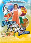 Docteur Fraise et Mister Tagada - Comédie de la Roseraie