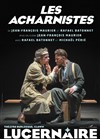 Les Acharnistes - Théâtre Le Lucernaire