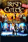 Irish Celtic - Generations - CEC - Théâtre de Yerres