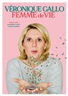 Véronique Gallo dans Femme de vie - Corum de Montpellier - Salle Pasteur
