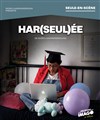 Affiche de Har(seul)ée