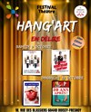 Le festival du Hang'art en délire : Pass Weekend - Hang'arts