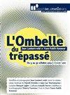 L'Ombelle du trépassé - Maison de la Poésie - Passage Molière