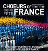 Choeurs de France - Théâtre de la Celle saint Cloud