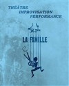 Les rencontres d'improvisation : La famille - Café Théâtre le Flibustier