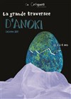 La grande traversée d'Anoki - Théâtre Tremplin