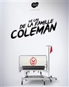 Le Cas de la famille Coleman - Théâtre Lepic