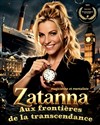 Zatanna : Aux frontières de la transcendance - Théâtre L'Alphabet