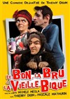 Le Bon, la Bru et la Vieille Bique - La Boite à rire Vendée